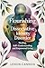 Flourishing With Dissociati...
