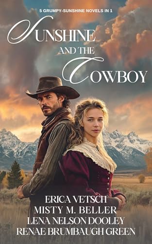 Sunshine and the Cowboy: Five Grumpy-Sunshine Romances Set on the Open Frontier (Kindle Edition)