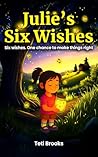 Julie's Six Wishe...