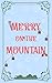 Merry on the Mountain (Holl...