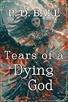 Tears Of A Dying God
