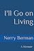 I'll Go on Living by Nerry Berman