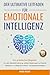 Der Ultimative Leitfaden für Emotionale Intelligenz by Maria Kovar