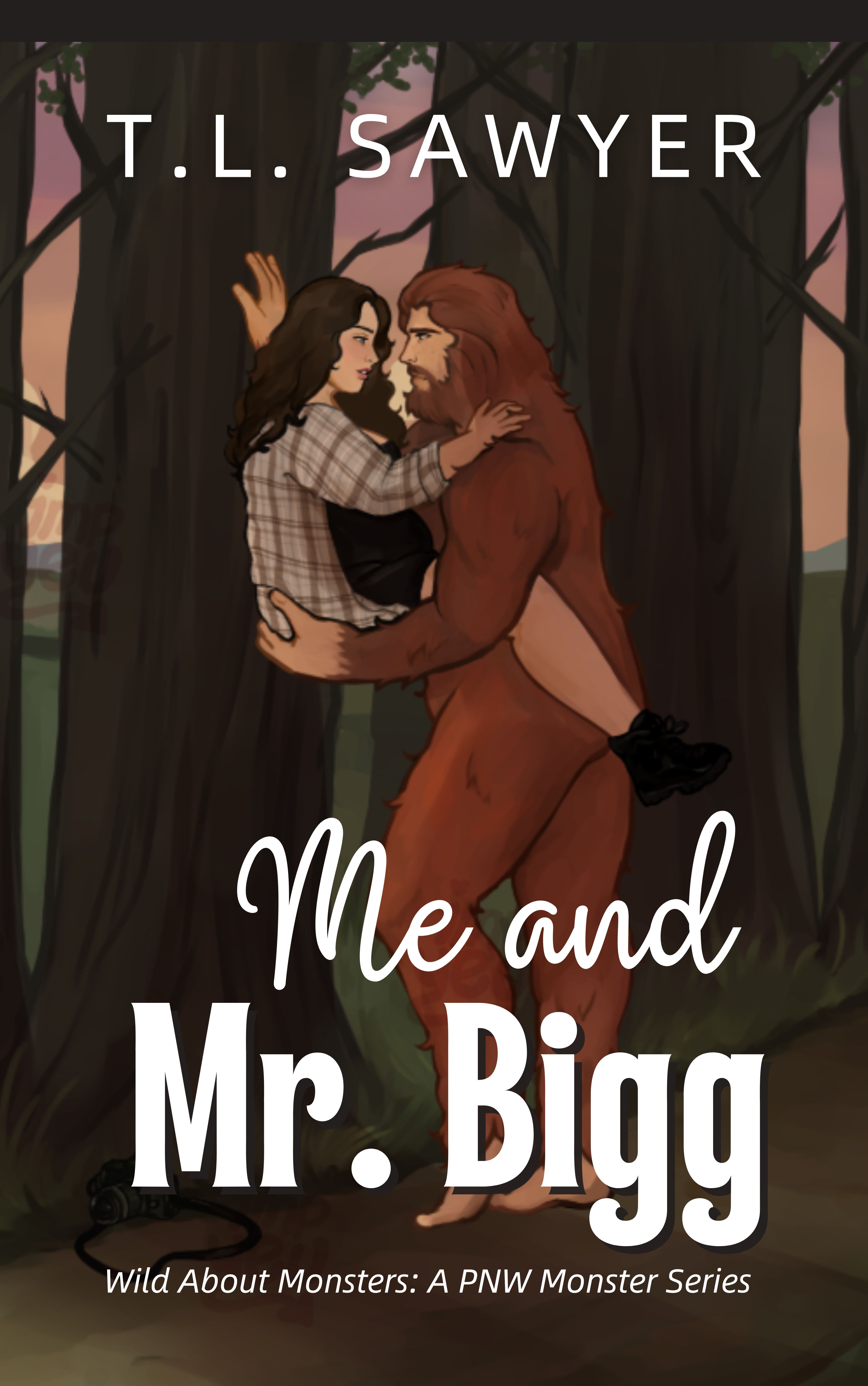 Me, and Mr. Bigg: Wild About Monsters : A Bigfoot Shifter Romance : A Pacific Northwest Monster Romance Collection (Wild About Monsters: A Pacific Northwest Monster Series Book 1)