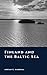 Finland and the Baltic Sea:...