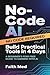 No-Code AI: Build Practical...