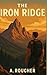 THE IRON RIDGE by A. ROUCHER