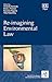 Re-imagining Environmental Law by Amanda Kennedy