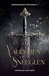 Valkyrien og Sneuglen by Pernille Kim Vørs