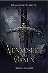 Mennesket og Ørnen by Pernille Kim Vørs (Kim Jack...