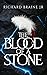 The Blood of a Stone