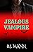 JEALOUS VAMPIRE: A Feral, P...