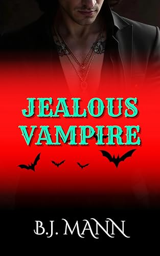 Jealous Vampire (Jealous & Possessive #6)