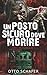 Un Posto Sicuro Dove Morire: Un thriller sull’apocalisse zombie (Wrack and Ruin) (Italian Edition)