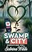 Swamp & City: An Ogre Love ...