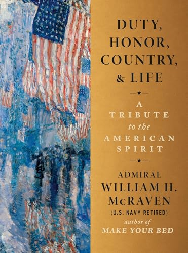 Duty, Honor, Country & Life: A Tribute to the American Spirit (Hardcover)