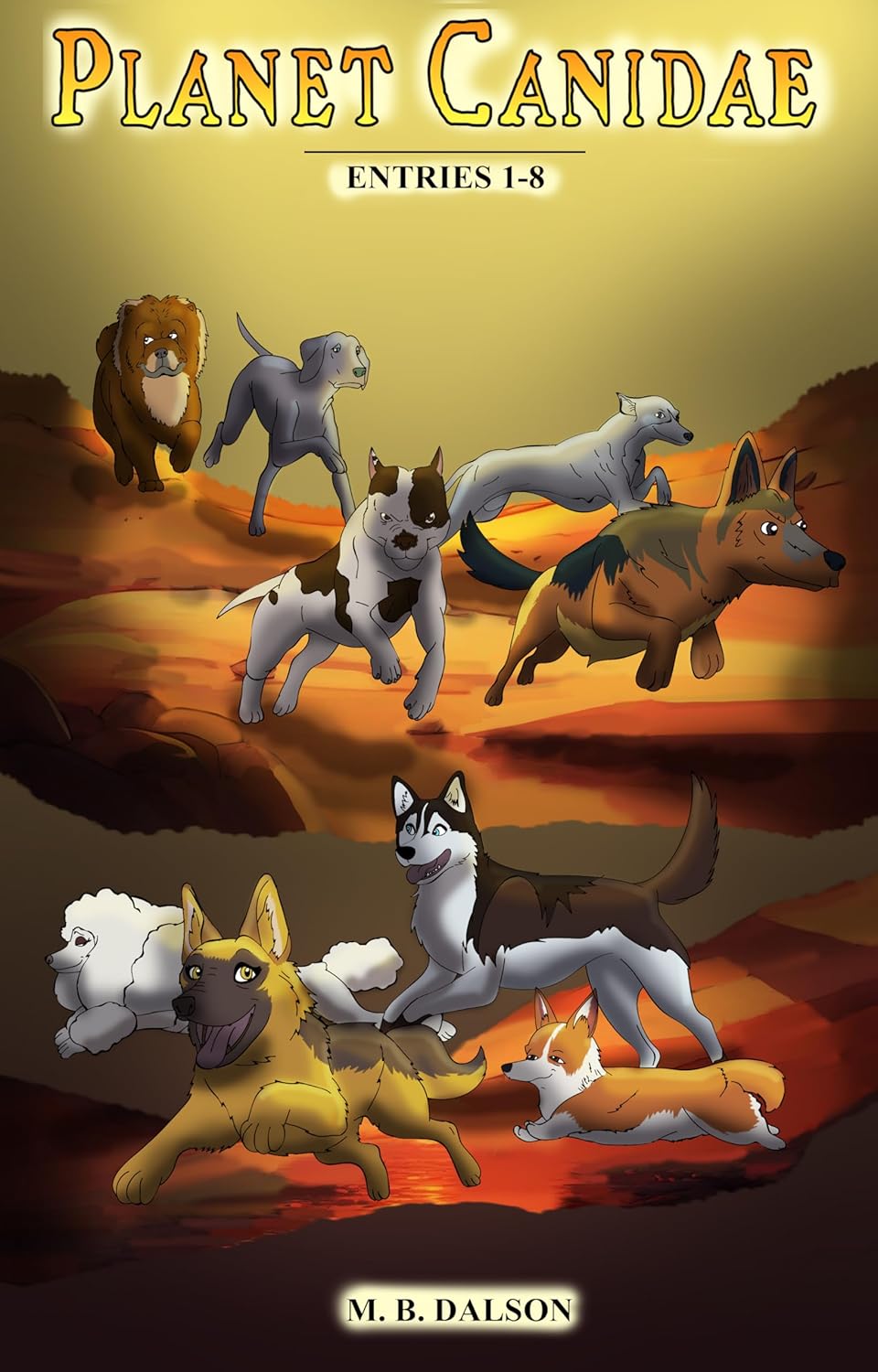 Planet Canidae: Entries 1-8