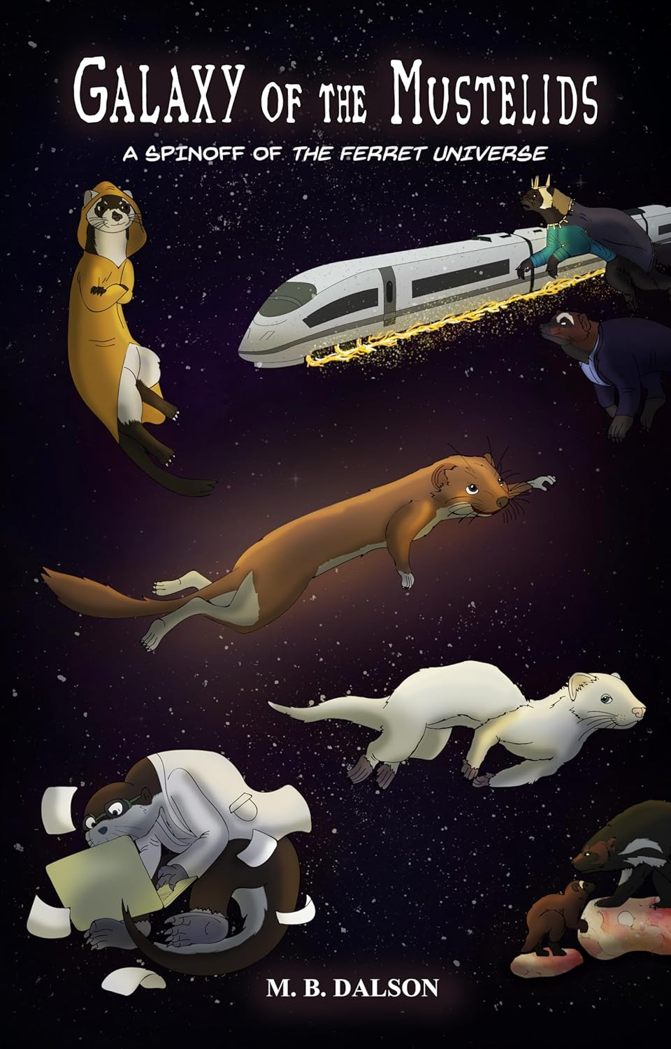 Galaxy of the Mustelids: A Spinoff of "The Ferret Universe"
