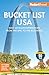 Fodor's Bucket List USA: 500+ Ultimate Experiences, From the Epic to the Eccentric (Full-color Travel Guide)