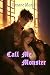 CALL ME MONSTER