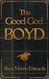 The Good God Boyd