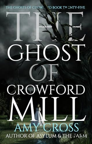 The Ghost of Crowford Mill (The Ghosts of Crowford)
