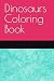 Dinosaurs Coloring Book