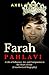 Farah Pahlavi: A Life of In...