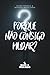 Porque Não Consigo Mudar?