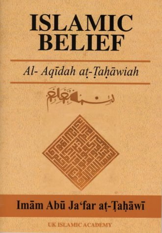 Islamic Belief: Al-Aqidah at-Tahawiah