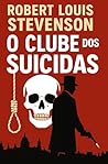 O Clube Dos Suicidas by Robert Louis Stevenson