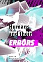 Humans and their Errors by Christophe Bruchansky