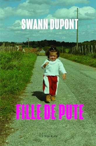Fille de pute (Kindle Edition)