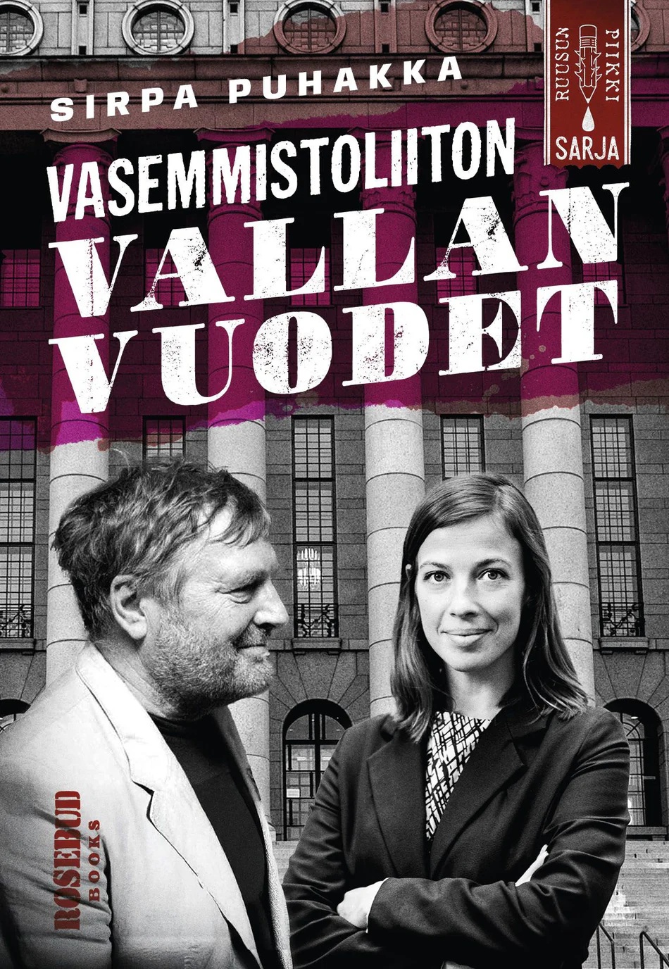 Vasemmistoliiton vallan vuodet (Paperback)