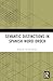 Semantic Distinctions in Spanish Word Order