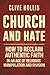 Church and Hate by Clive Hollis