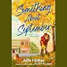 Something About September by Julia McKay