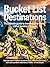 Bucket List Destinations: The Ultimate Guide to Traveling the World Without Breaking the Bank: Discover How to Explore Top Travel Spots, Overcome Your Fears, and Make Your Dream Adventures!