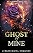 Ghost of Mine: Enemies to L...