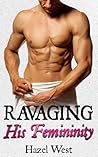 Ravaging His Femi...