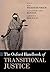 Oxford Handbook of Transitional Justice (Oxford Handbooks)