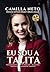 Eu sou a Talita : Tomando-a...