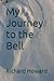My Journey to the Bell