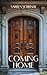 Coming Home by Sarren Scribner Coming Home by Sarren Scribner