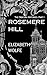 Rosemere Hill by Elizabeth Wolfe Rosemere Hill by Elizabeth Wolfe