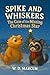 Spike and Whiskers – The Ca...