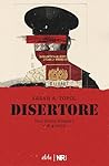 Disertore: Una st...