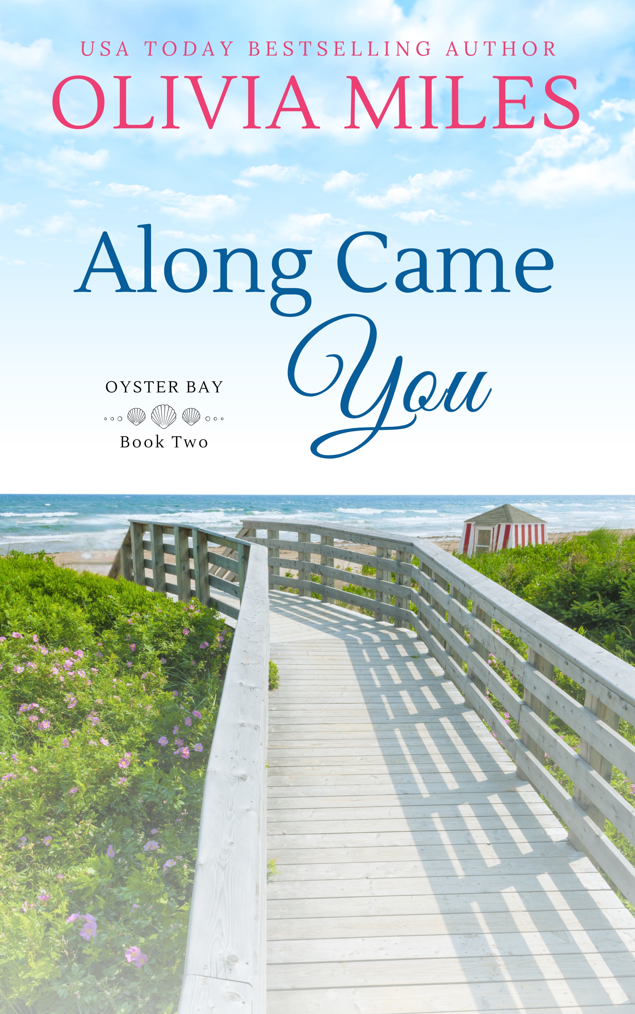Along Came You (Oyster Bay, #2)