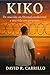 Kiko : De una vida sin libe...