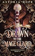 Drawn to the Mage Guard: A Fantasy Romance Prequel Novella